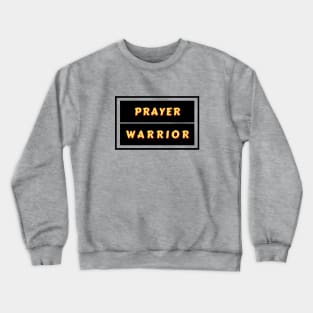 Prayer Warrior | Christian Typography Crewneck Sweatshirt